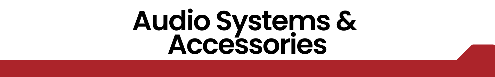 Audio Systems & Accessories